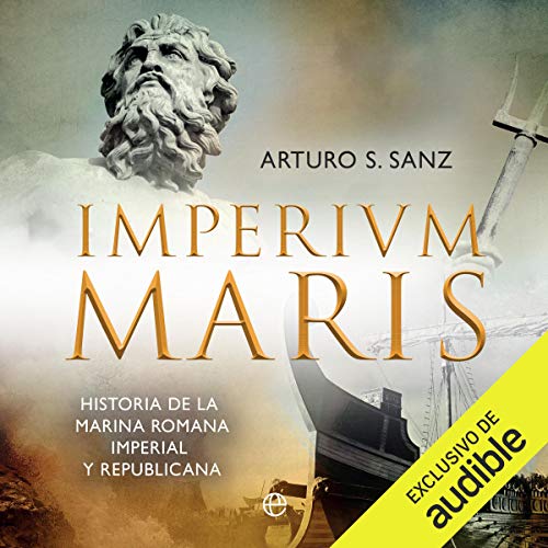 «Imperium Maris: Historia de la Armada romana imperial y republicana»