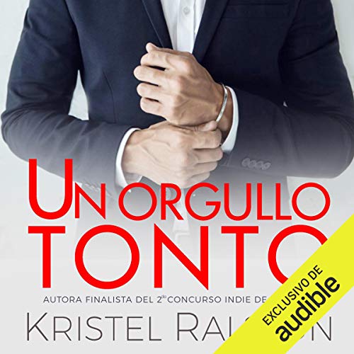 «Un orgullo tonto»
