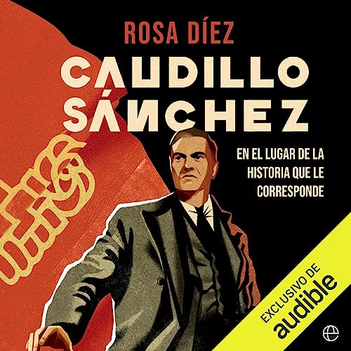 «Caudillo Sánchez: En el lugar de la historia que le corresponde»
