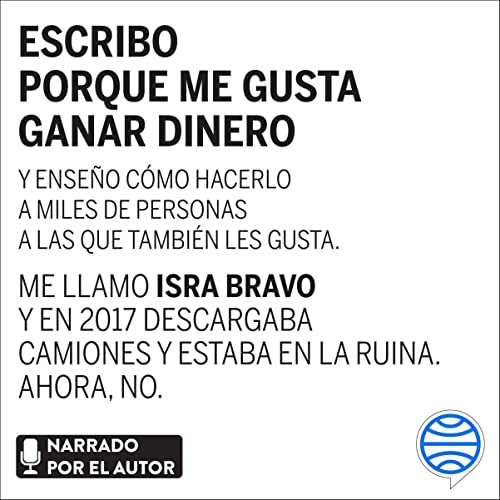 «Escribo porque me gusta ganar dinero»