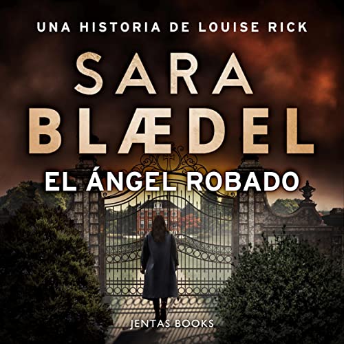 «El ángel robado: Louise Rick 6»