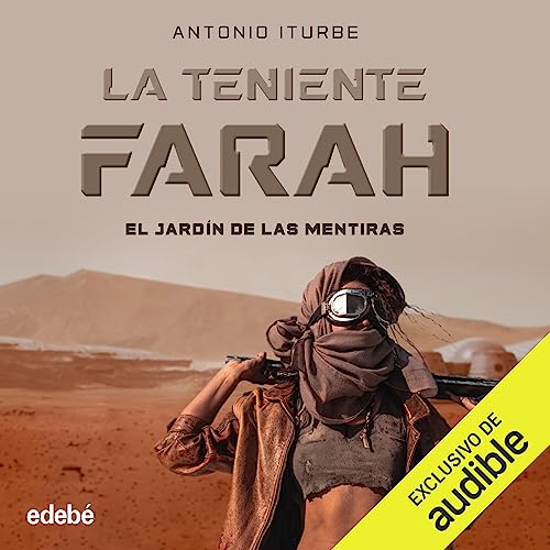 «El jardín de las mentiras: La teninente Farah 1»