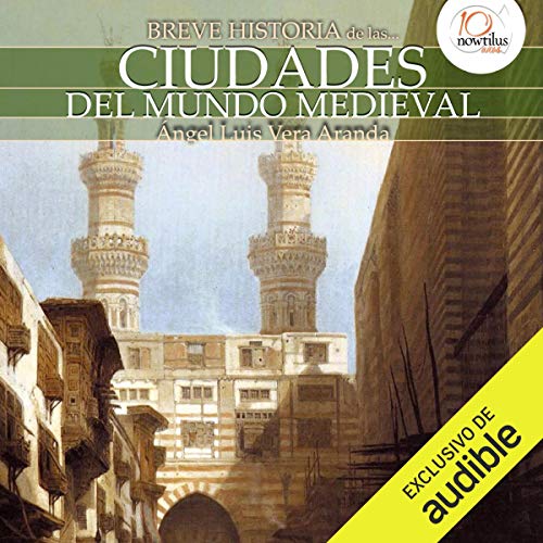 «Breve historia de las ciudades del mundo medieval»