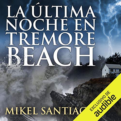 «La última noche en Tremore Beach»