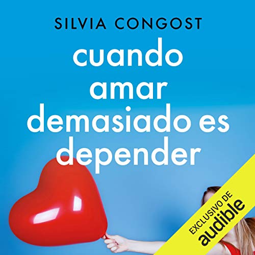 «Cuando amar demasiado es depender»