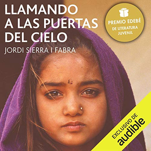 «Llamando las Puertas del Cielo: Premio Edebé de literatura Juvenil 2006 (Premio Edebé)»