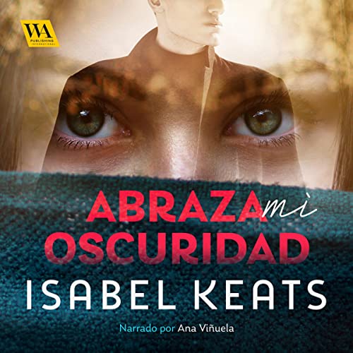 audiolibro Abraza mi oscuridad