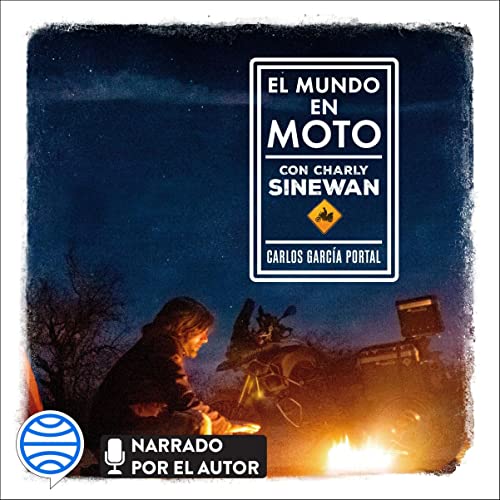 audiolibro El mundo en moto con Charly Sinewan