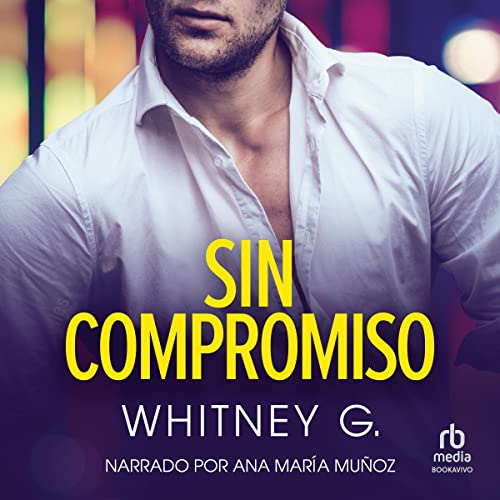 «Sin compromiso»