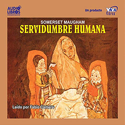 «Servidumbre Humana»