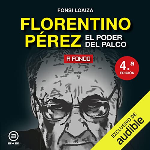 «Florentino Pérez: El poder del palco»