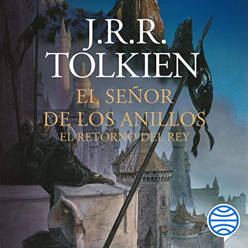 audiolibro El Señor de los Anillos 3: El Retorno del Rey