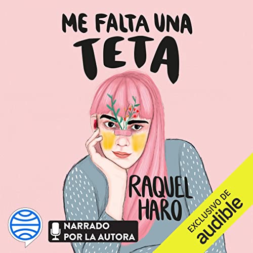 «Me falta una teta»