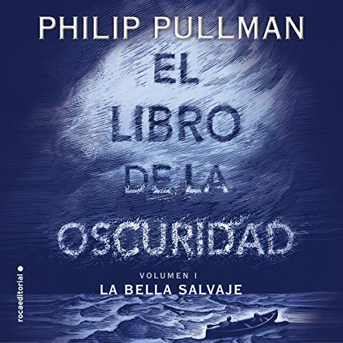 «El libro de la oscuridad I: La bella salvaje»