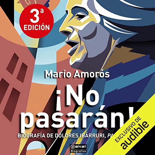 audiolibro ¡No pasarán!: Biografía de Dolores Ibárruri, Pasionaria