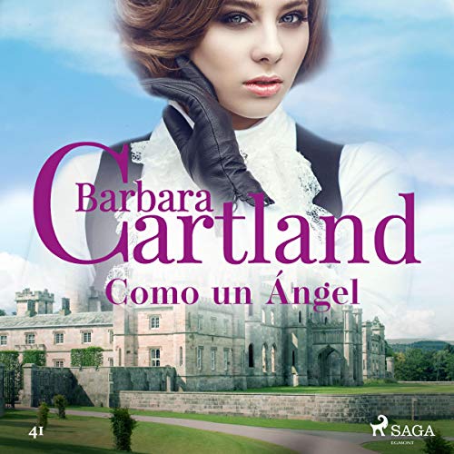 «Como un Ángel: La Colección Eterna de Barbara Cartland 41»