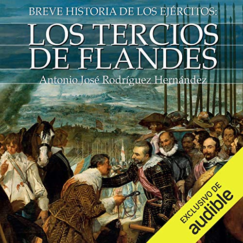 «Breve historia de los Tercios de Flandes»