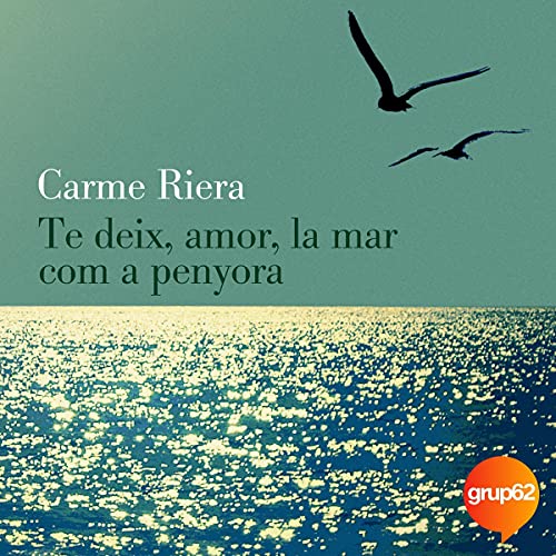 «Te deix, amor, la mar com a penyora (40 aniv.)»