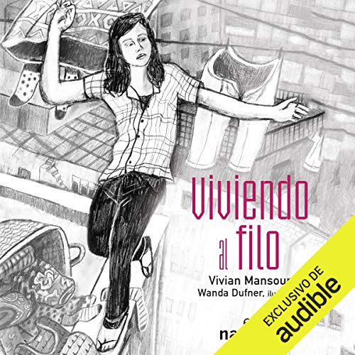«Viviendo al filo»