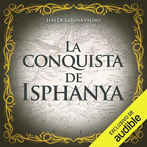 audiolibro La conquista de Isphanya