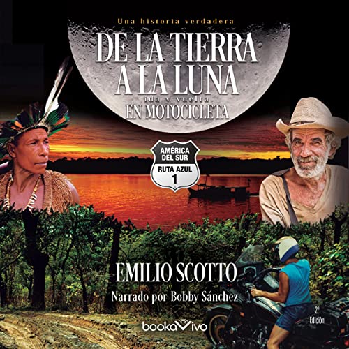 «De la tierra a la luna en motocicleta»