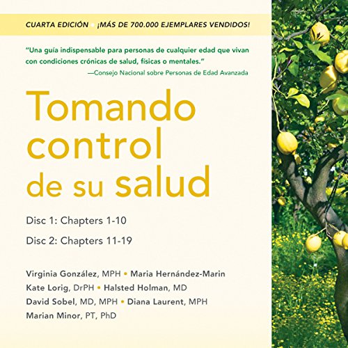 «Tomando control de su salud: Una guía para el manejo de las enfermedades del corazón, diabetes, asma, bronquitis, enfisema y otros problemas crónicos»