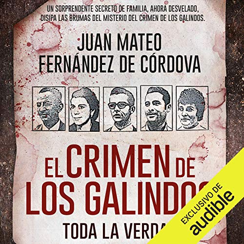 audiolibro El crimen de los Galindos. Toda la verdad (Narración en Castellano)