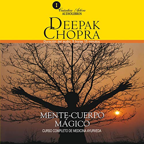 «Mente y Cuerpo Mágico: Curso Completo de Medicina Ayurveda»