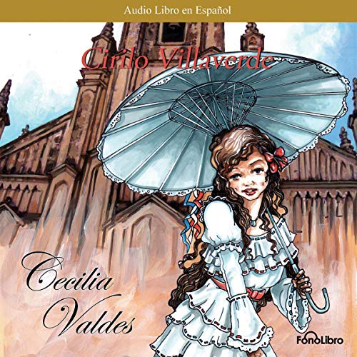«Cecilia Valdes (Spanish Edition)»