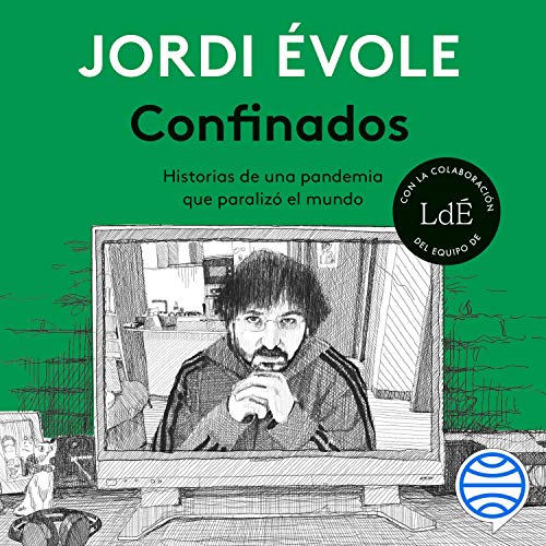 «Confinados: Historias de una pandemia que paralizó el mundo»