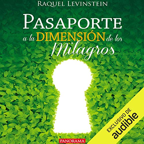«Pasaporte a la dimensión de los milagros»