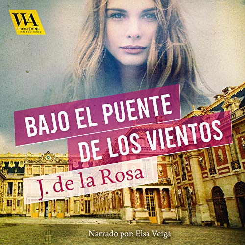 «Bajo el puente de los vientos»