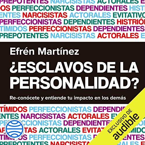 audiolibro ¿Esclavos de la personalidad?: Re-conócete y entiende tu impacto en los demás