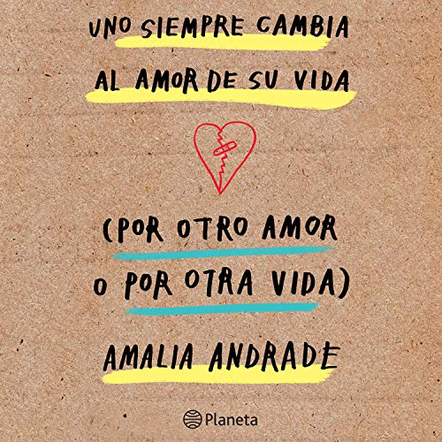 audiolibro Uno siempre cambia al amor de su vida: Por otro amor o por otra vida