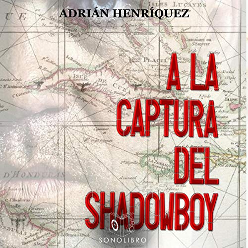 audiolibro A la captura del Shadowboy