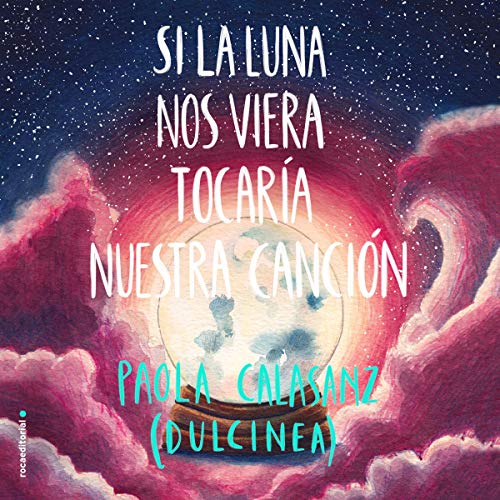 «Si la luna nos viera tocaría nuestra canción»