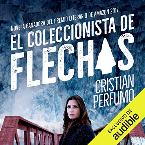«El Coleccionista de Flechas»