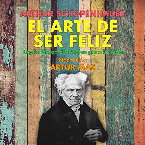 audiolibro El Arte de Ser Feliz: En 50 Reglas para la Vida