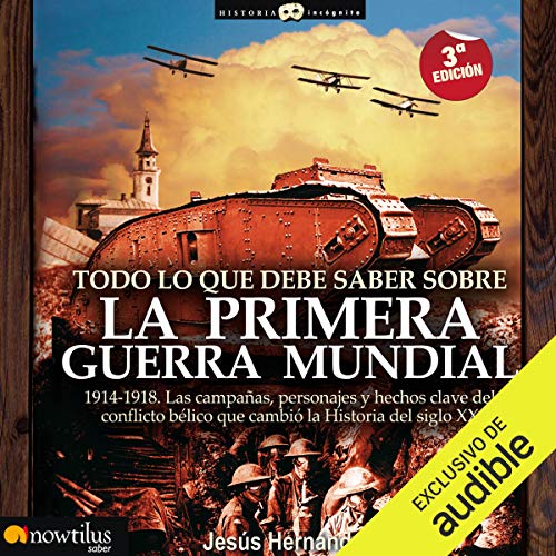 audiolibro Todo lo que debe saber sobre la Primera Guerra Mundial