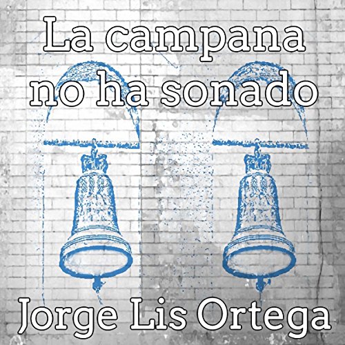 audiolibro La campana no ha sonado