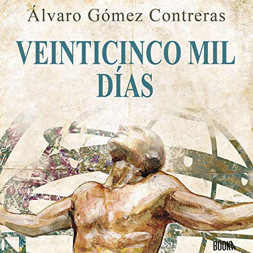 «Veinticinco Mil Días: Relatos Cortos Sobre Desarrollo Personal»