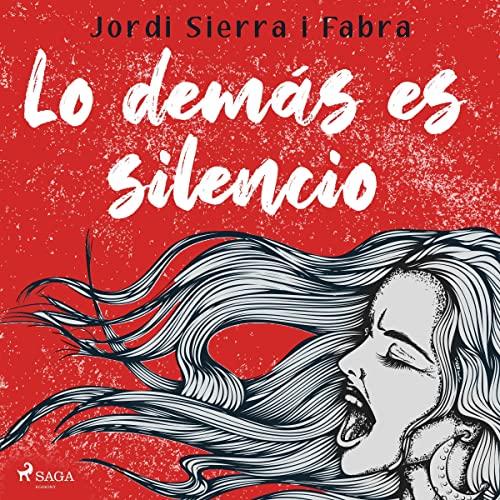 «Lo demás es silencio»