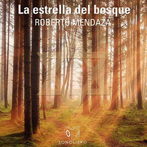 «La estrella del bosque»