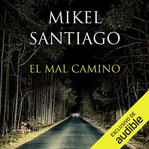 «El mal camino»