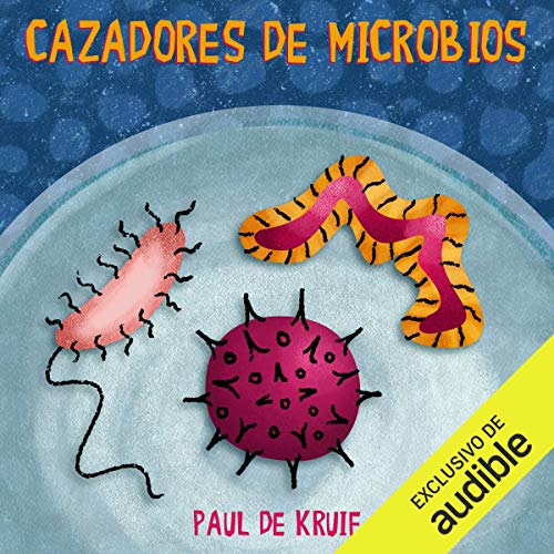 «Cazadores de microbios»